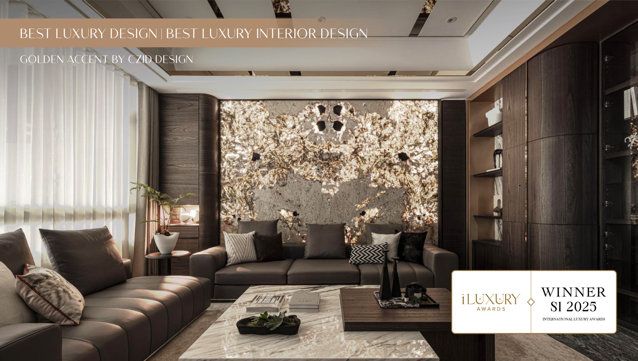 iLuxury Awards 2025 Season 1 - Best Luxury Design - Best Luxury Interior Design - Golden Accent by CZID Design